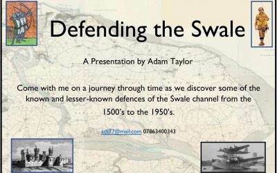 Defending the Swale – A Presentation by Adam Taylor 24th Feb 2023